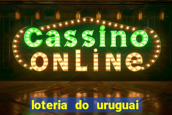 loteria do uruguai 21 horas